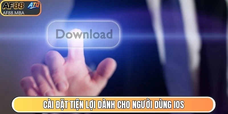 Cài đặt tiện lợi dành cho người dùng iOS