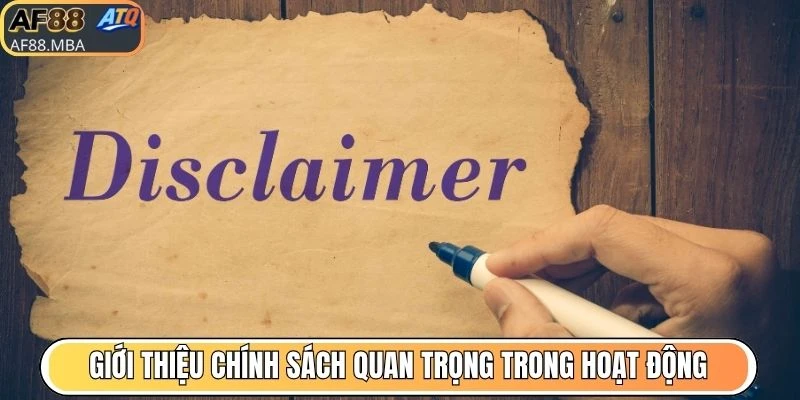 Giới thiệu chính sách quan trọng trong hoạt động