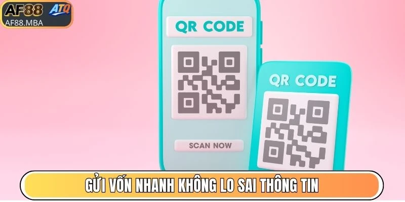 Gửi vốn nhanh không lo sai thông tin