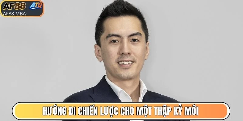 Hướng đi chiến lược cho một thập kỷ mới